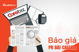 B&aacute;o gi&aacute; PR Cafebiz 2025 &ndash; K&ecirc;nh th&ocirc;ng tin chiến lược cho doanh nh&acirc;n v&agrave; nh&agrave; đầu tư