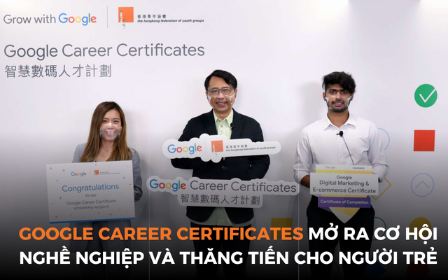 Google Career Certificates (Chương trình phát triển nhân tài số) mở ra cơ  hội nghề nghiệp và thăng tiến cho người trẻ