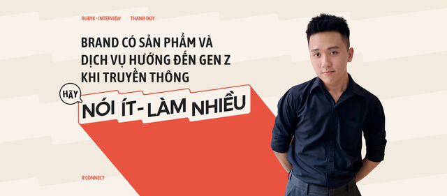 Thương hiệu muốn chinh phục Gen Z hãy Nói ít - Làm nhiều