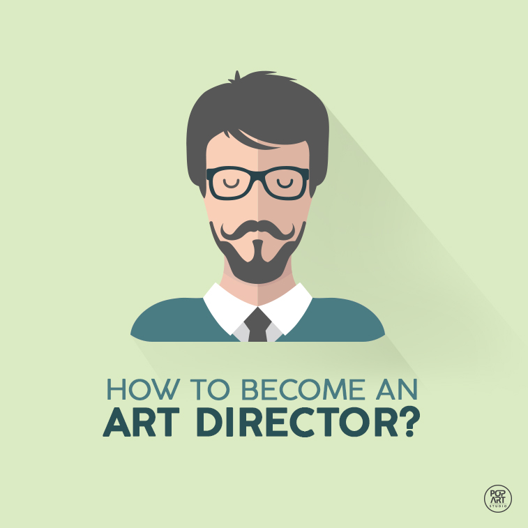 Làm thế nào để trở thành Art Director?