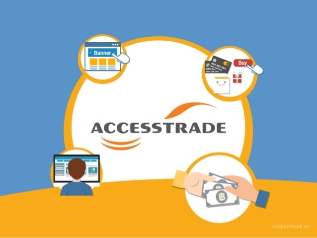 Accesstrade là gì? Những điều cần biết khi kiếm tiền bằng phương thức này- Ảnh 1.