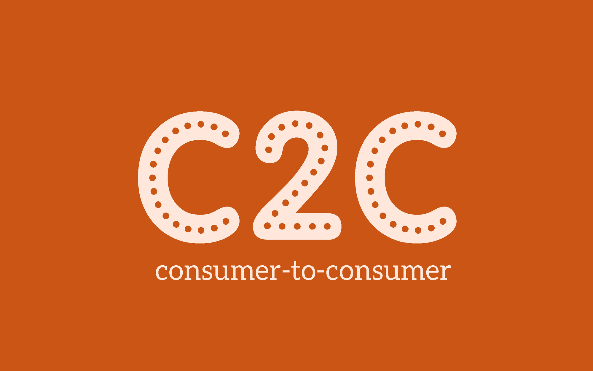 Khái niệm C2C là gì
