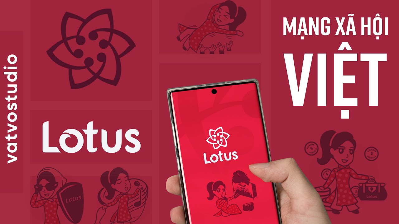 Lotus - social lớn số 1 lúc này bên trên Việt Nam