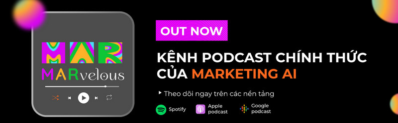 Kênh Podcast chính thức của MarketingAI
