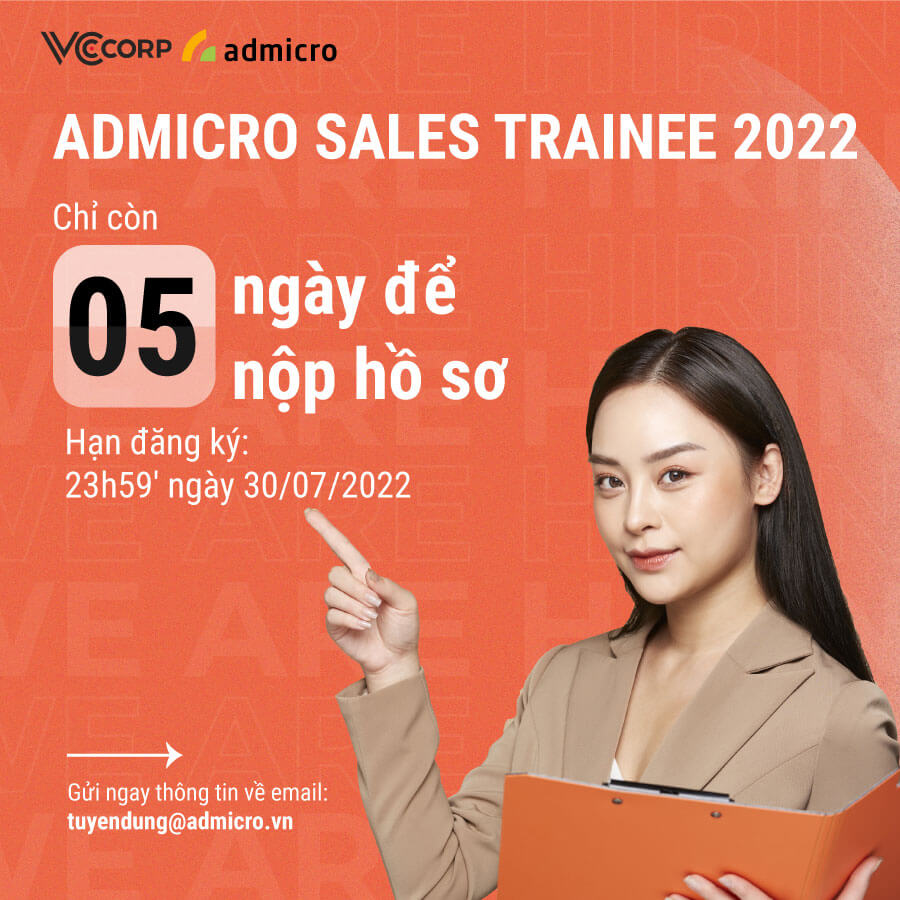 Đếm ngược 5 ngày cuối cùng trước khi đóng đơn đăng ký Admicro Sales Trainee 2022- Ảnh 1.