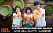 Xu hướng ngành F&B 2025 dưới tác động của thế hệ Z: Ưu tiên sự tiện lợi và hương vị đậm chất văn hoá