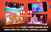 Phía sau Mega Sale 11/11: Cuộc chiến doanh số & nhận diện thương hiệu của 3 ông lớn TikTok, Shopee, Lazada