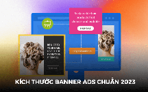 Hướng dẫn lựa chọn kích thước banner ads đạt chuẩn 2023