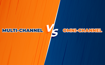 Phân biệt Multichannel và Omnichannel Marketing: Từ khái niệm đến tính ứng dụng