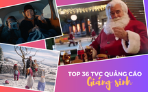 TOP 15+ TVC Noel ý nghĩa nhất mùa Giáng sinh 2024