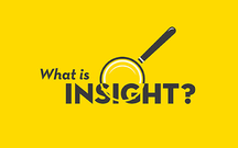 Insight là gì? Xây dựng insight khách hàng gói gọn chỉ trong 3 bước