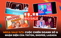 Phía sau Mega Sale 11/11: Cuộc chiến doanh số & nhận diện thương hiệu của 3 ông lớn TikTok, Shopee, Lazada