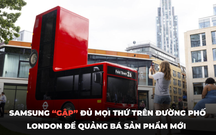 Samsung “gập” đủ mọi thứ trên đường phố London trong chiến dịch quảng bá Galaxy Fold6 và Z Flip6