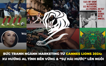 Nhìn lại Cannes Lions 2024: Xu hướng AI, tính bền vững & “sự hài hước” đã thay đổi bức tranh ngành Marketing