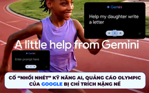 Cố “nhồi nhét” kỹ năng của Gemini AI, Chiến dịch quảng cáo Olympic của Google bị chỉ trích nặng nề