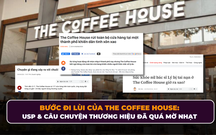 Bước đi lùi của The Coffee House: USP & câu chuyện thương hiệu mờ nhạt bị nhấn chìm bởi loạt đối thủ mới