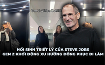 Xu hướng mới của Gen Z: Hồi sinh triết lý của Steve Jobs, ưa chuộng mặc "đồng phục" đi làm