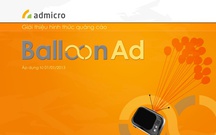 Quảng cáo trực tuyến: nhiều nhãn hàng lớn ưa chuộng hình thức Balloon Ads