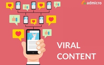 Cách tạo Viral Content độc đáo và lan tỏa mạnh mẽ (Part 2)