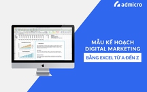 Mẫu kế hoạch digital marketing tổng thể bằng Excel từ A đến Z