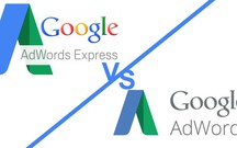 AdWords hay AdWords Express - Chọn gì cho hiệu quả?