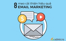 Làm email marketing hiệu quả với 8 mẹo dưới đây