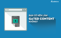 [Infographic] Nên dùng Gated Content hay Non-Gated Content?