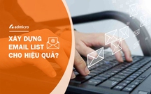 Làm sao để phát triển email list trong email marketing?