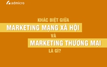 Khác biệt giữa marketing mạng xã hội và marketing thương mại là gì?