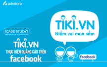 [Case study] Tiki thực hiện quảng cáo trên Facebook thành công đến không ngờ