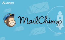 MailChimp là gì? Cách sử dụng MailChimp cho chiến dịch Email Marketing 2022