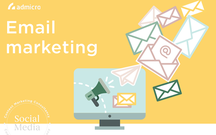 Báo giá Email Marketing của Admicro: Giải pháp thúc đẩy bán hàng DN vừa và nhỏ