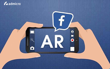 Công nghệ AR từ Facebook app: Xu hướng tiếp cận người dùng trong thời đại 4.0