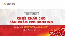 Chính sách chiết khấu sản phẩm CPD Booking mới nhất từ Admicro