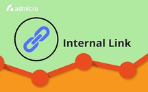 Internal link là gì? 4 lời khuyên "đắt giá" về cách xây dựng liên kết nội bộ