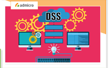 DSS là gì? Lợi ích "siêu to khổng lồ" mà DSS mang lại cho doanh nghiệp