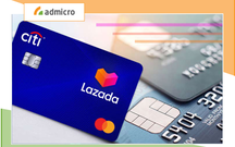 Lazada kết hợp với Citibank cho ra mắt thẻ tín dụng thương mại điện tử