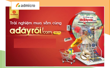 Chiến lược Marketing của Adayroi: "Hồng nhan bạc phận" của ngành E-Commerce