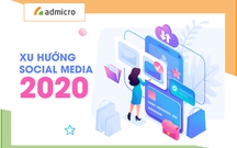 Dự đoán những Xu hướng Social Media  sẽ "lên ngôi" trong năm 2020