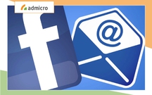Facebook thêm tùy chọn mới giúp gửi Email tiếp thị qua Facebook Page