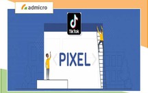 Tiktok Pixel là gì, hướng dẫn cách tạo và cài đặt Pixel Tiktok chi tiết 2020
