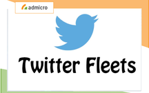 Tổng hợp "tất tần tật" những gì cần biết về Fleets - tính năng mới của Twitter