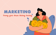 8 cách giúp marketer vượt qua giai đoạn suy thoái thị trường