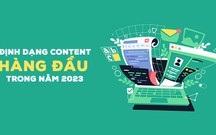 7 định dạng content marketing thu hút người xem trong năm 2023