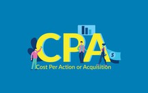 CPA là gì? Lợi ích của CPA với nhà quảng cáo & nhà phân phối ra sao