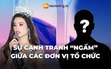 Scandal Hoa hậu Ý Nhi ngày một đi xa - Có hay không sự cạnh tranh “ngầm” giữa các đơn vị tổ chức thi sắc đẹp?