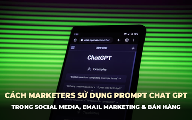 Làm chủ AI: Cách Marketers sử dụng Prompt Chat GPT để sáng tạo nội dung, làm email marketing và bán hàng