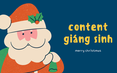 Tổng hợp các mẫu content Giáng sinh siêu hot năm 2025