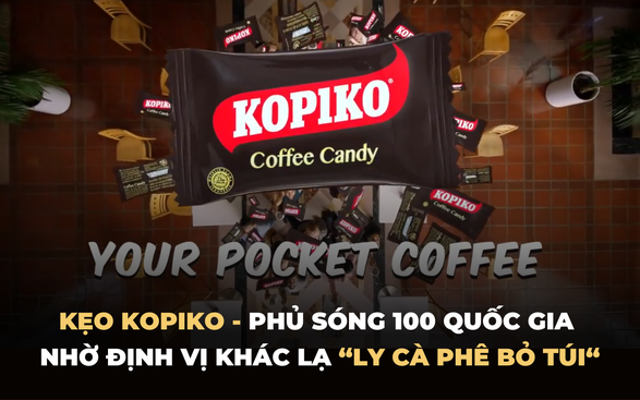 Kopiko - Kẹo cà phê phủ sóng toàn cầu nhờ cách định vị độc đáo và khai thác đúng insight