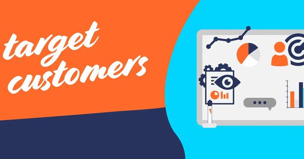 Target Customer là gì? Bí kíp xác định target customer hiệu quả
